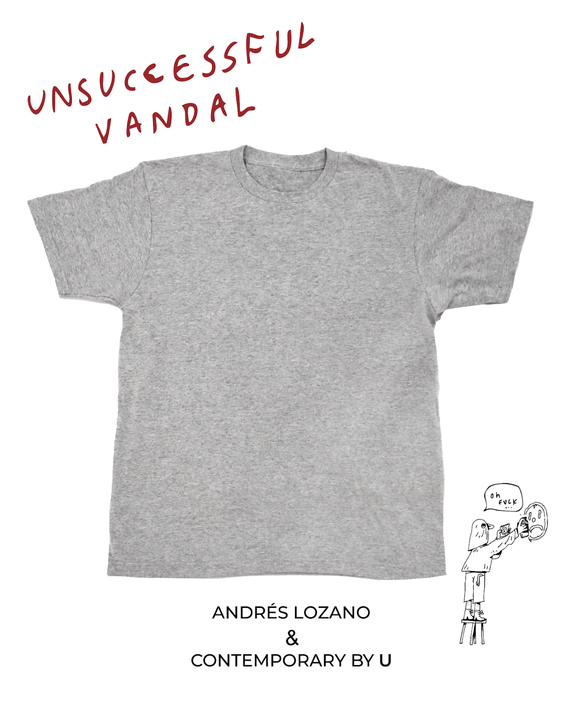 Andrés Lozano Unsuccessful Vandal Tee 安德烈斯·洛薩諾插畫《Unsuccessful Vandal》 限量Tee